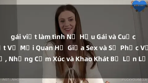 gái việt làm tình Nữ Hầu Gái và Cuộc Sống Của Họ: Bí Mật Về Mối Quan Hệ Giữa Sex và Sự Phục Vụ, Những Cảm Xúc và Khao Khát Bị Lẫn Lộn Trong Lĩnh Vực Này.