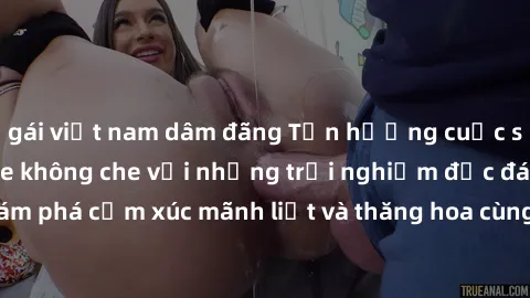 gái việt nam dâm đãng Tận hưởng cuộc sống tình dục online không che với những trải nghiệm độc đáo và mới lạ. Khám phá cảm xúc mãnh liệt và thăng hoa cùng đối tác tại các trang web chuyên nghiệp.